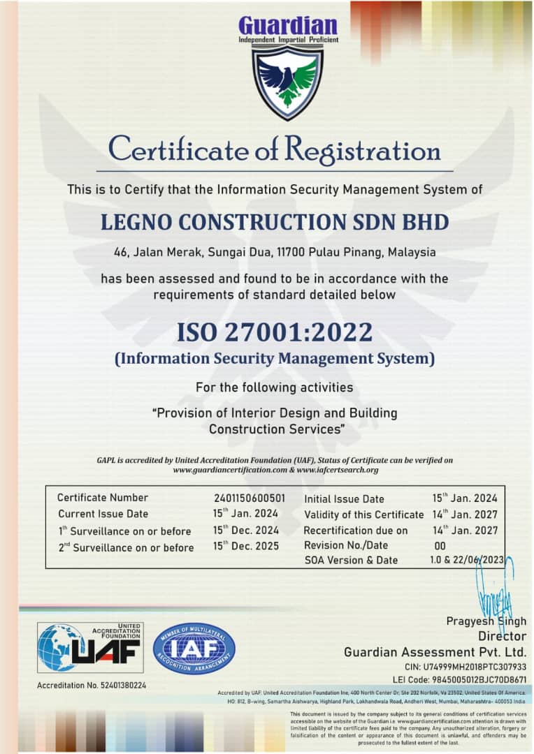 Information Security Management System Certification ISO 27001:2002 Legno Construction Sdn Bhd